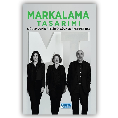 Markalama Tasarımı - Çiğdem Demir, Pelin Ö. Göçmen, Mehmet Baş