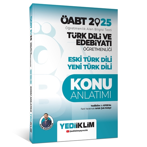ÖABT Türk Dili ve Edebiyatı Öğretmenliği Eski Türk Dili Yeni Türk Dili Konu Anlatımı Yediiklim Yayınları 2025