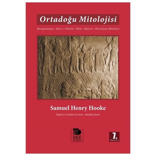 Ortadoğu Mitolojisi - Samuel Henry Hooke, Alaeddin Şenel