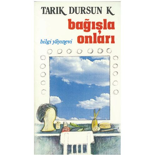 Bağışla Onları - Tarık Dursun K.