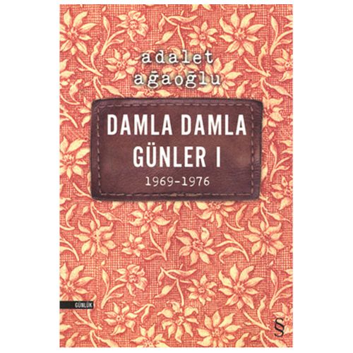 Damla Damla Günler 1 - Adalet Ağaoğlu