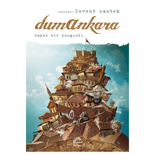 Dumankara Hayat Bir Yangındı - Levent Cantek
