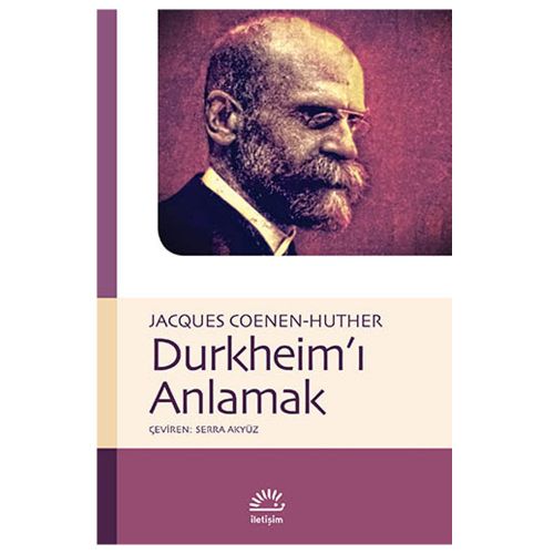Durkheim\'i Anlamak - Jacques Coenen-Huther
