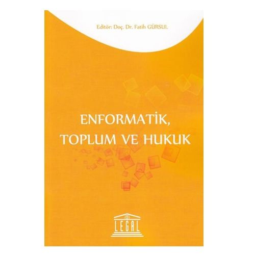 Enformatik Toplum ve Hukuk - Fatih Gürsul