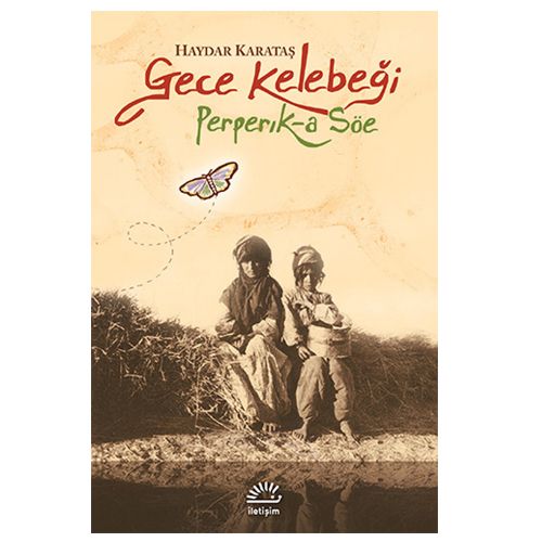 Gece Kelebeği Perperık-a Söe - Haydar Karataş