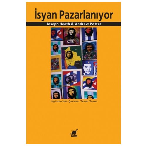 İsyan Pazarlanıyor - Andrew Potter, Joseph Heath