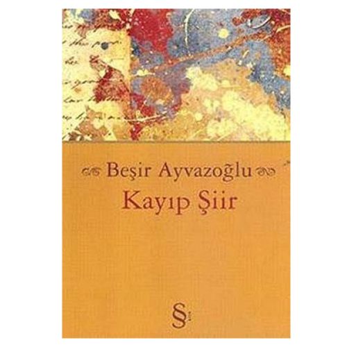 Kayıp Şiir - Beşir Ayvazoğlu