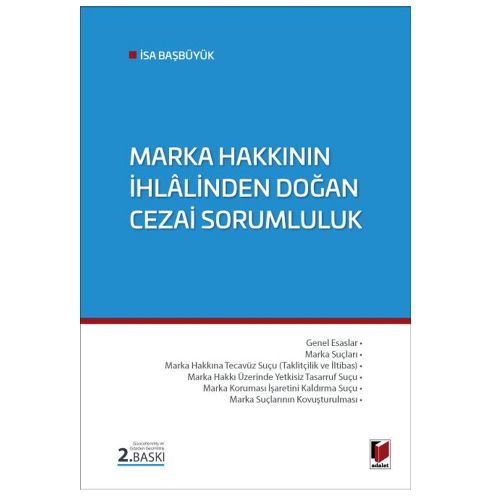 Marka Hakkının İhlalinden Doğan Cezai Sorumluluk - İsa Başbüyük