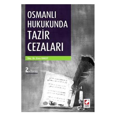 Osmanlı Hukukunda Tazir Cezaları - Esra Yakut