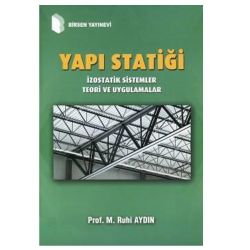 Yapı Statiği İzostatik Sistemler Teori ve Uygulamalar - M. Ruhi Aydın