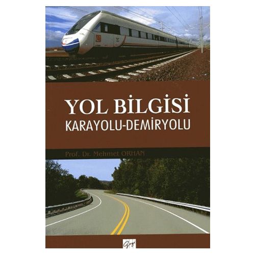 Yol Bilgisi Karayolu, Demiryolu - Mehmet Orhan