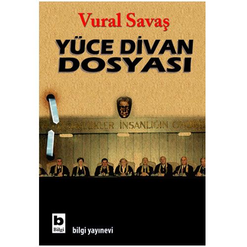 Yüce Divan Dosyası - Vural Savaş