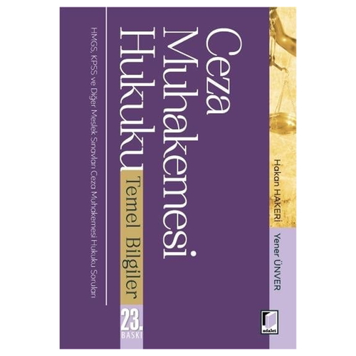 Ceza Muhakemesi Hukuku Temel Bilgiler - Hakan Hakeri, Yener Ünver