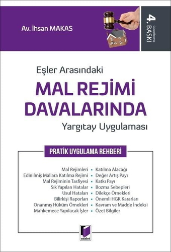 Eşler Arasındaki Mal Rejimi Davalarında Yargıtay Uygulaması - İhsan Makas