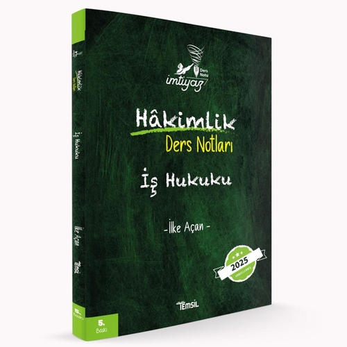 İmtiyaz Hakimlik İş Hukuku Ders Notları Temsil Kitap Yayınları 2025