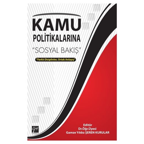 Kamu Politikalarında Sosyal Bakış - Gamze Yıldız Şeren Kurular