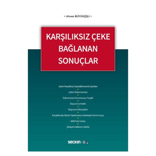 Karşılıksız Çeke Bağlanan Sonuçlar - Ahmet Büyükşişli