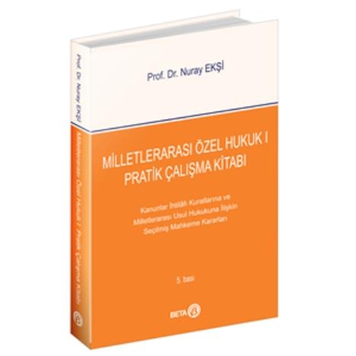 Milletlerarası Özel Hukuk 1 Pratik Çalışma Kitabı - Nuray Ekşi