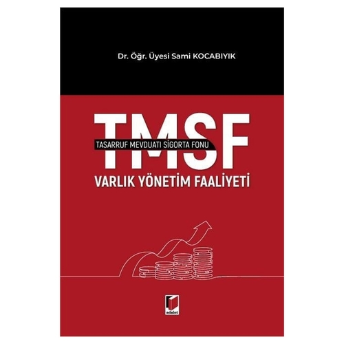 Tasarruf Mevduatı Sigorta Fonu Varlık Yönetim Faaliyeti - Sami Kocabıyık