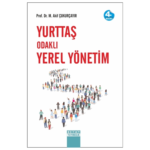 Yurttaş Odaklı Yerel Yönetim - M. Akif Çukurçayır