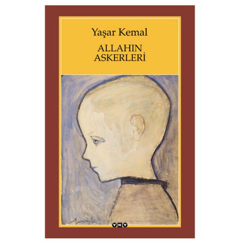 Allah\'ın Askerleri - Yaşar Kemal