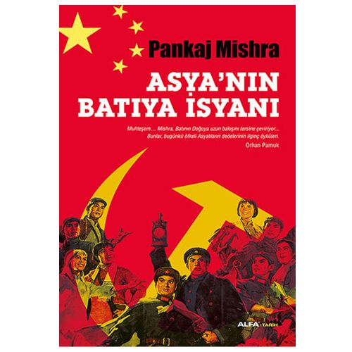Asya\'nın Batıya İsyanı - Pankaj Mishra