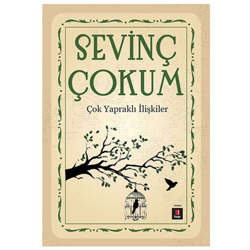 Çok Yapraklı İlişkiler - Sevinç Çokum