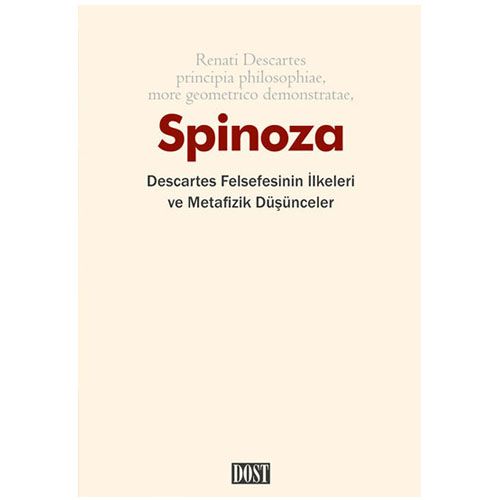 Descartes Felsefesinin İlkeleri ve Metafizik Düşünceleri - Benedictus Spinoza