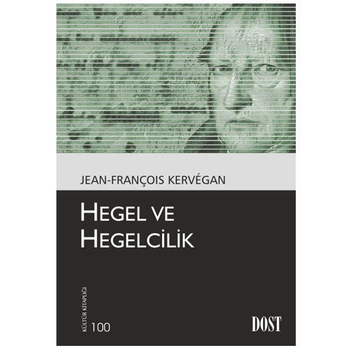 Hegel ve Hegelcilik - Jean-François Kervégan
