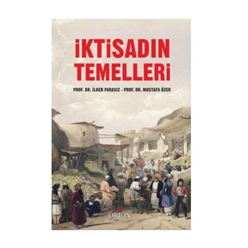 İktisadın Temelleri - İlker Parasız