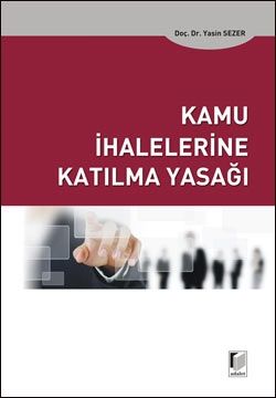Kamu İhalelerine Katılma Yasağı - Yasin Sezer