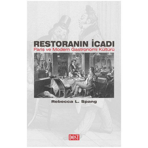 Restoranın İcadı - Rebecca L. Spang