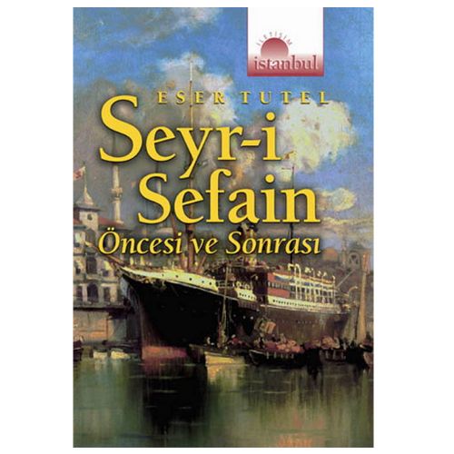 Seyr-i Sefain - Eser Tutel