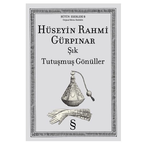 Şık Tutuşmuş Gönüller - Hüseyin Rahmi Gürpınar