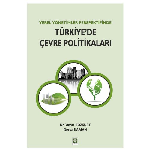 Türkiye\'de Çevre Politikaları - Yavuz Bozkurt, Derya Kaman