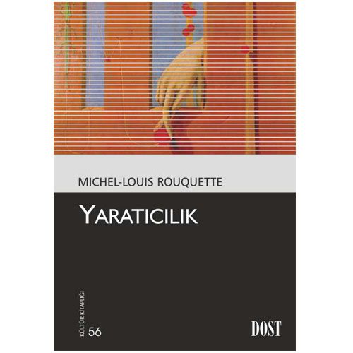 Yaratıcılık - Michel- Louis Rouquette