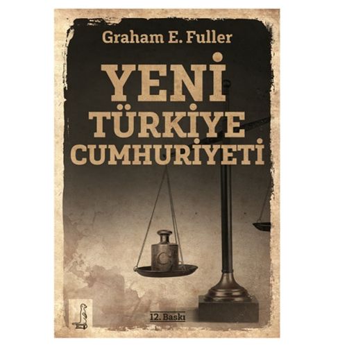 Yeni Türkiye Cumhuriyeti - Graham E. Fuller