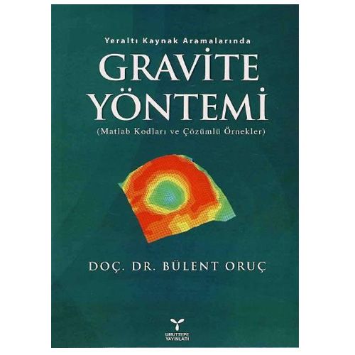 Gravite Yöntemi - Bülent Oruç