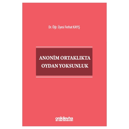 Anonim Ortaklıkta Oydan Yoksunluk - Ferhat Kayış