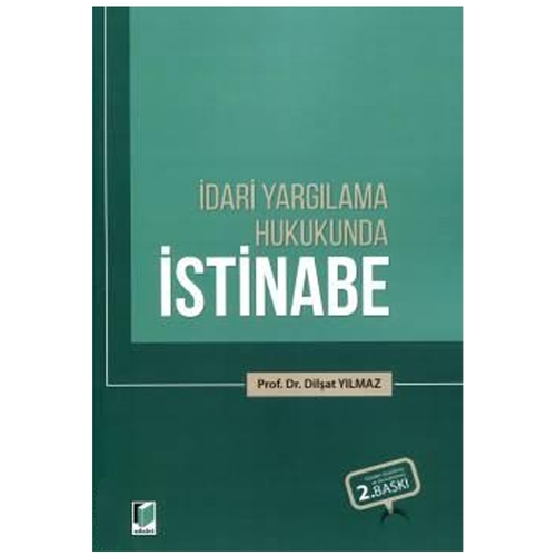 İdari Yargılama Hukukunda İstinabe - Dilşat Yılmaz