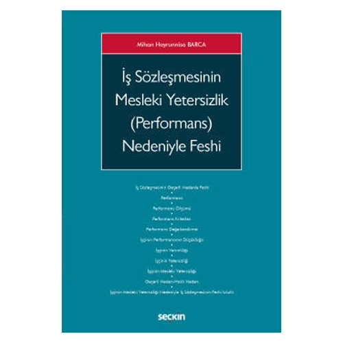İş Sözleşmesinin Mesleki Yetersizlik (Performans) Nedeniyle Feshi - Mihan Hayrunnisa Barca
