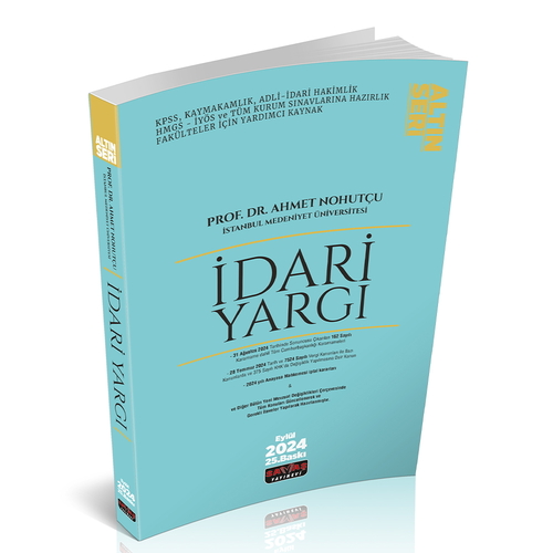 Kelepir Ürün İadesizdir - İdari Yargı Altın Seri - Ahmet Nohutçu 2024