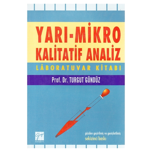 Kelepir Ürün İadesizdir - Yarı Mikro Kalitatif Analiz Laboratuvar Kitabı - Turgut Gündüz