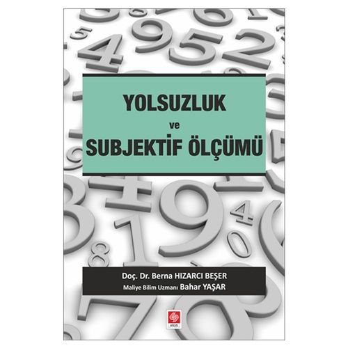 Yolsuzluk ve Subjektif Ölçümü - Berna Hızarcı Beşer, Bahar Yaşar