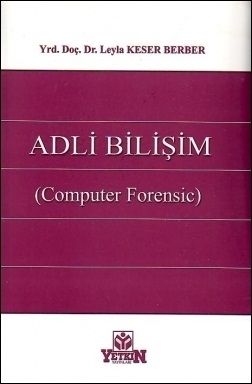 Adli Bilişim (Computer Forensic) - Leyla Keser Berber