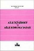 Aile İçi Şiddet ve Aile Koruma Yasası - Mehmet Ali Uçar