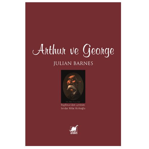 Arthur ve George - Julian Barnes