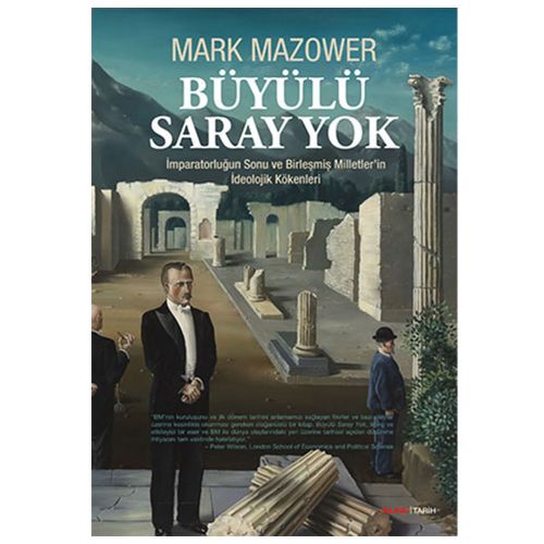 Büyülü Saray Yok - Mark Mazower