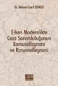 Erken Modernlikte Ceza Sorumluluğunun Kamusallaşması ve Rasyonelleşmesi - Mehmet Cemil Ozansu