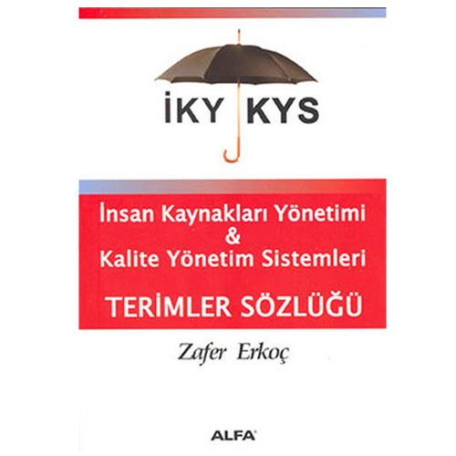 İnsan Kaynakları Yönetimi Kalite Yönetim Sistemleri Terimler Sözlüğü - Zafer Erkoç